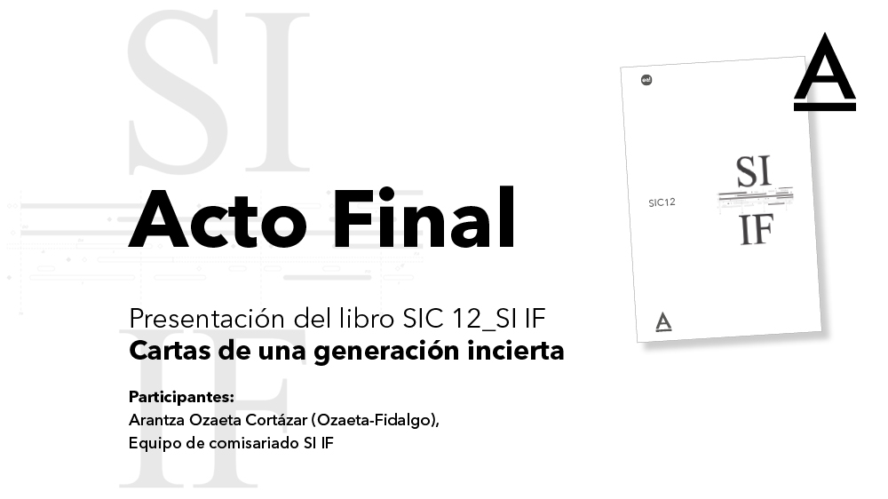 SI IF, acto final. Presentación del libro SIC 12_SI IF: cartas de una generación incierta